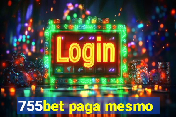 755bet paga mesmo